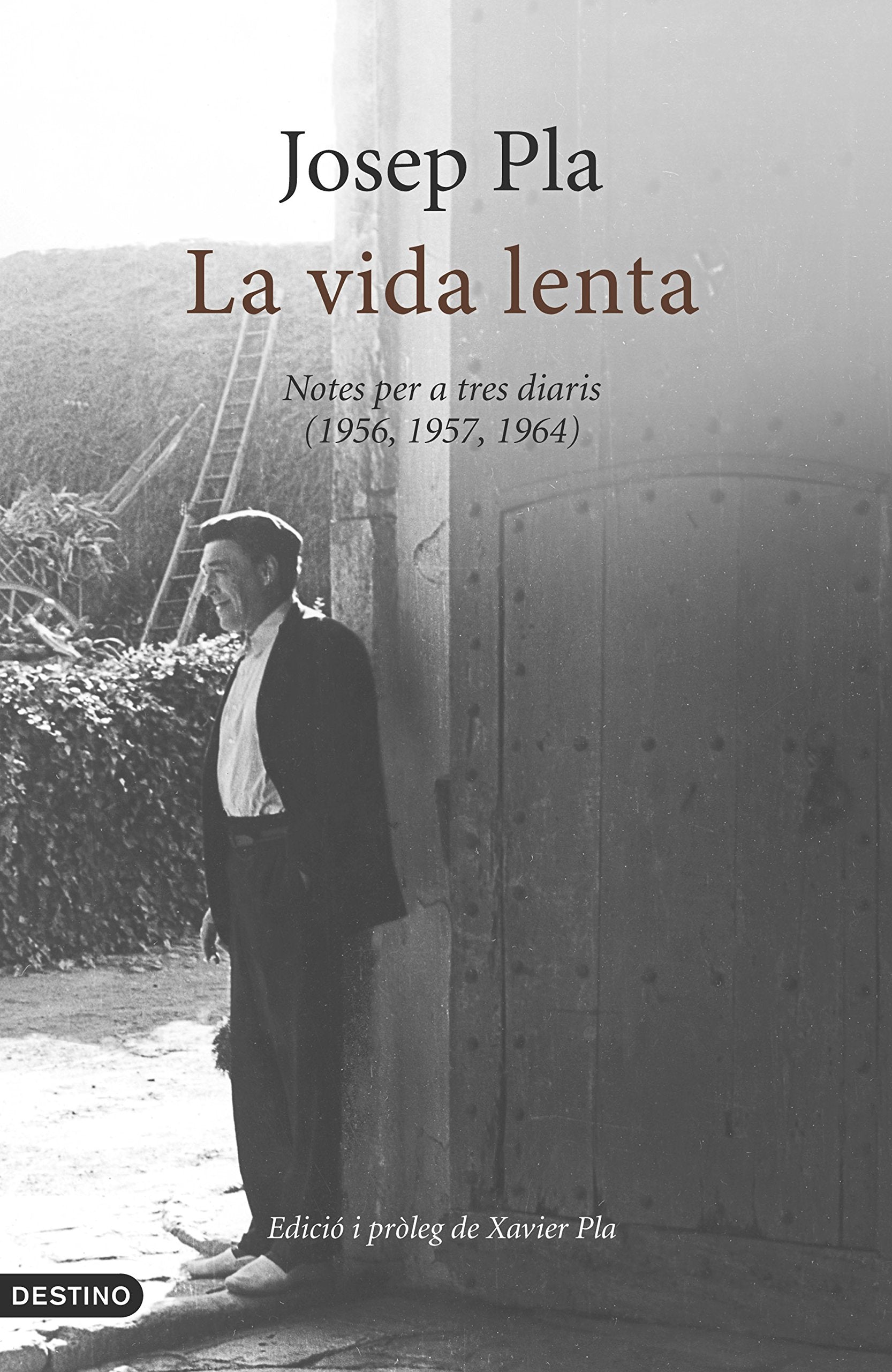 La vida lenta: Notes per a tres diaris (1956, 1957, 1964) book