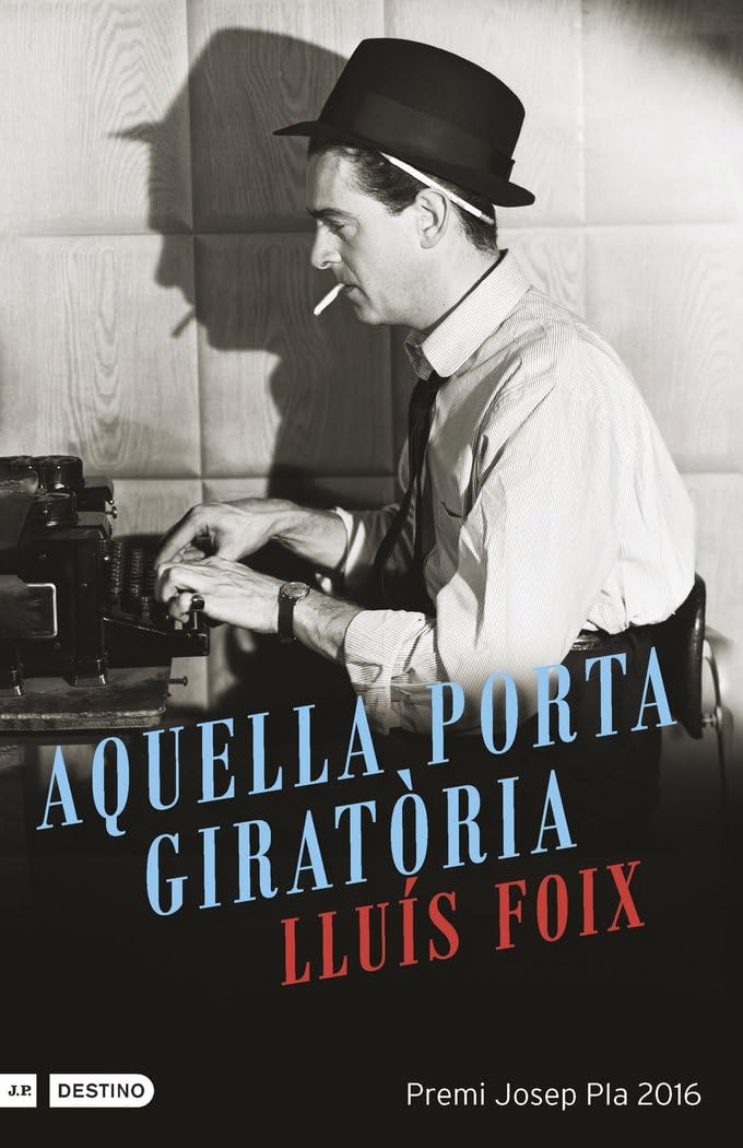 Aquella porta giratòria: Premi Josep Pla 2016 book