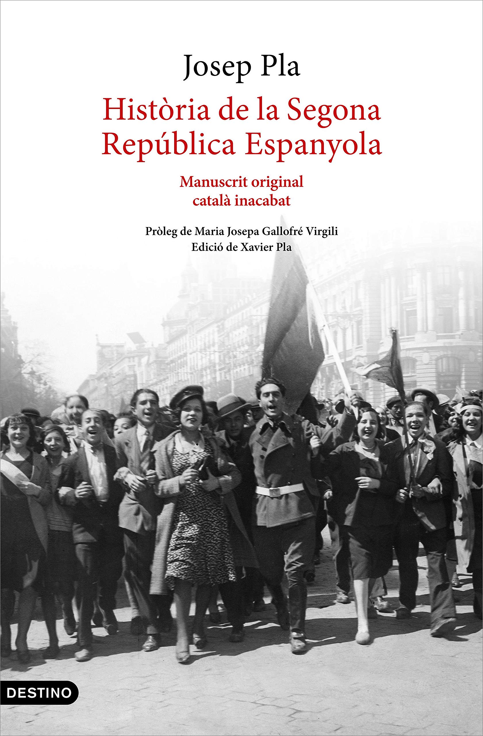 Història de la Segona República espanyola, 1929-abril 1933 : manuscrit original català inacabat Politics & History