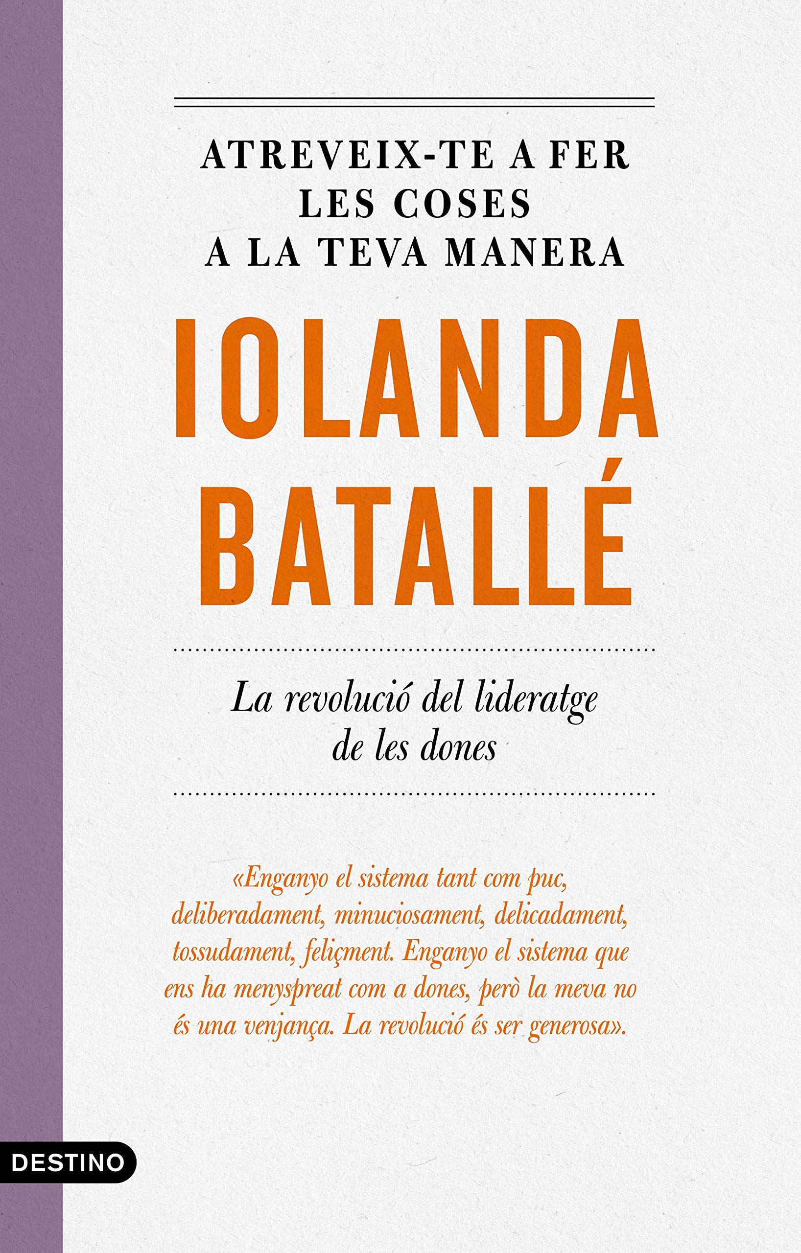 Atreveix-te a fer les coses a la teva manera : la revolució del lideratge de les dones Books