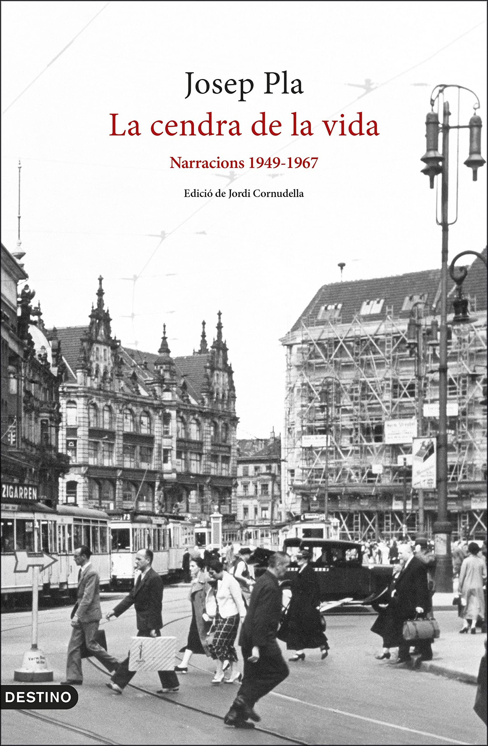 La cendra de la vida: Narracions 1949-1967 book