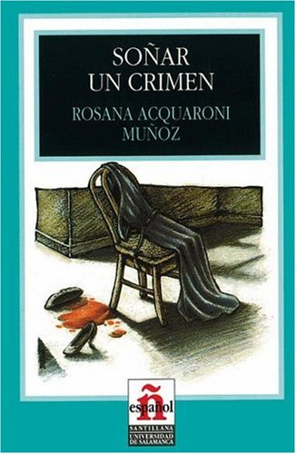 Sonar un crimen/ To Dream a Crime (Leer En Espanol) Novels & Short Stories