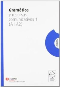 GRAMATICA Y RECURSOS COMUNICATIVOS 1 (A1-A2) ESPAÑOL Foreign Languages ​​& Dictionaries