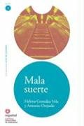 Mala suerte/ Bad Luck (Leer En Espanol Level 1) Contemporary literature