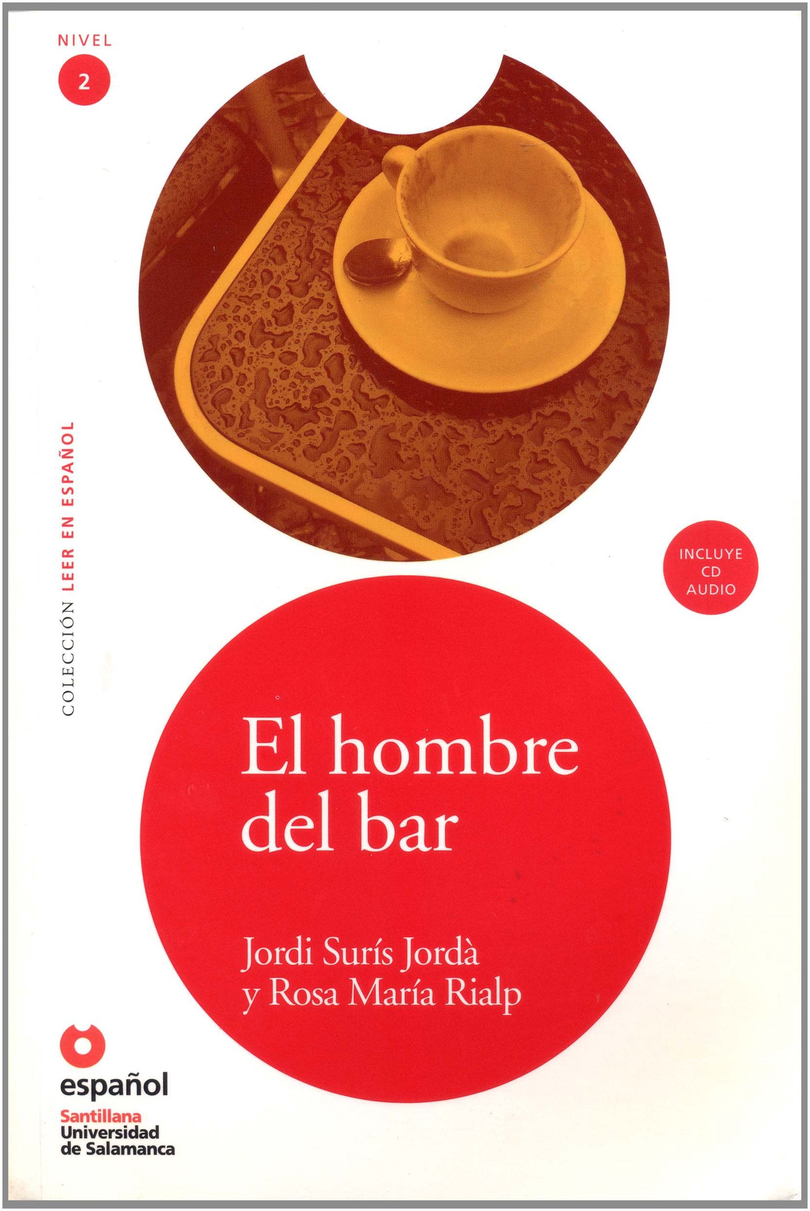 LEER EN ESPAÑOL NIVEL 2 HOMBRE DEL BAR + CD: El hombre del bar + CD Contemporary literature