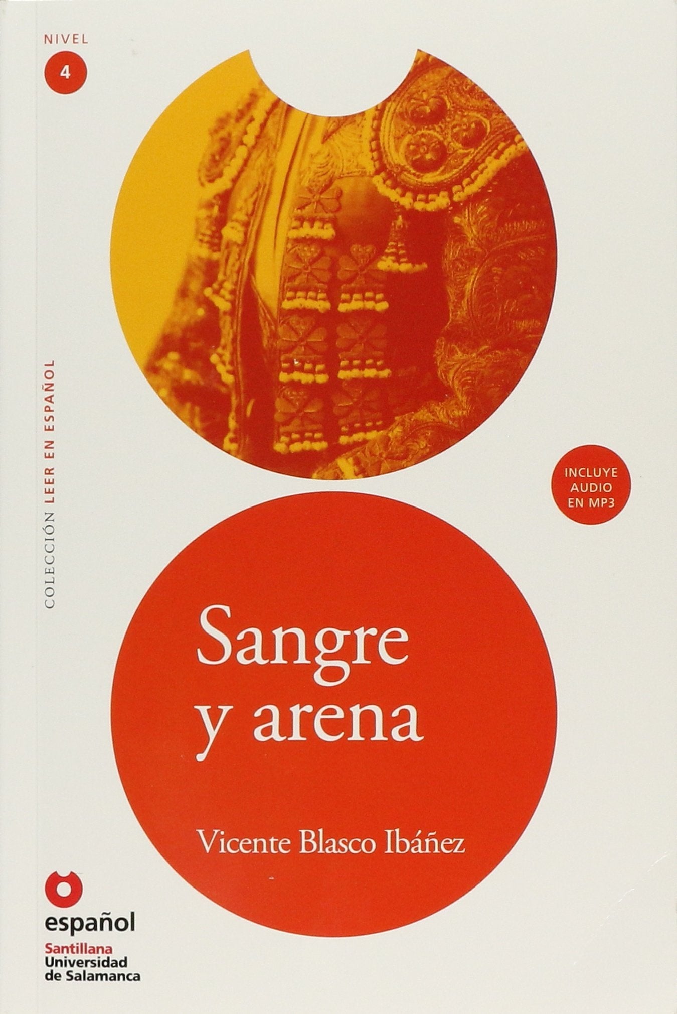 LEER EN ESPAÑOL NIVEL 4 SANGRE Y ARENA + CD (Leer en espanol, Nivel 4 / Read in Spanish, Level 4) Study Guides