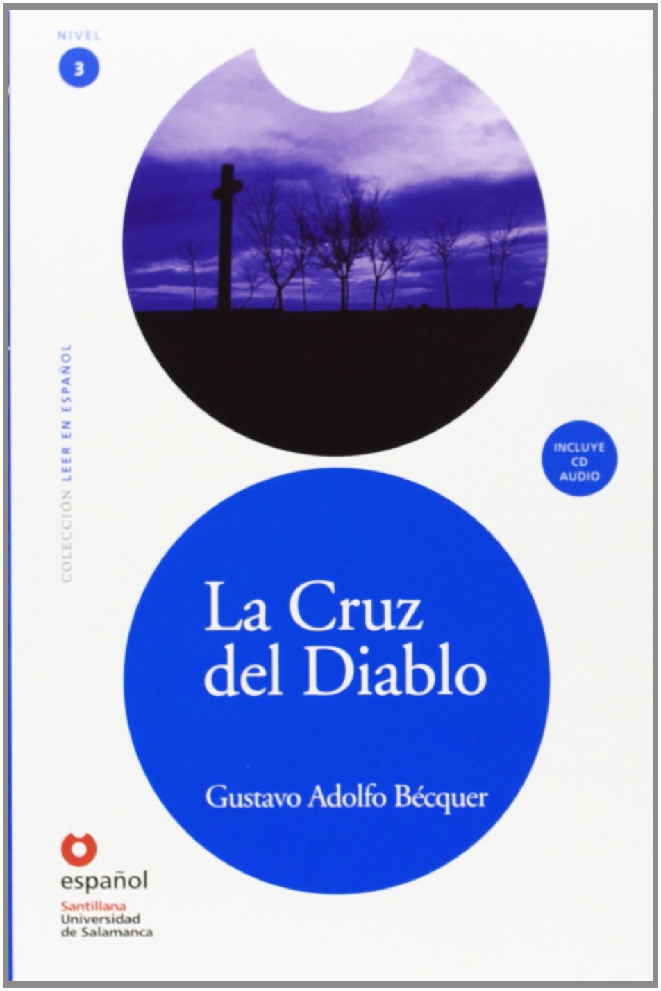 Leer en Espanol - lecturas graduadas: La Cruz del diablo + CD (Leer en Espanol 3) book