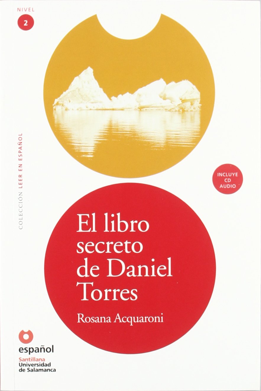 El Libro Secreto de Daniel Torres (Libro ]Cd) Cd)]: El libro secreto de Daniel Torres + CD (Leer en espanol, Nivel 2 / Read in Spanish, Level 2) Professional & Reference Books
