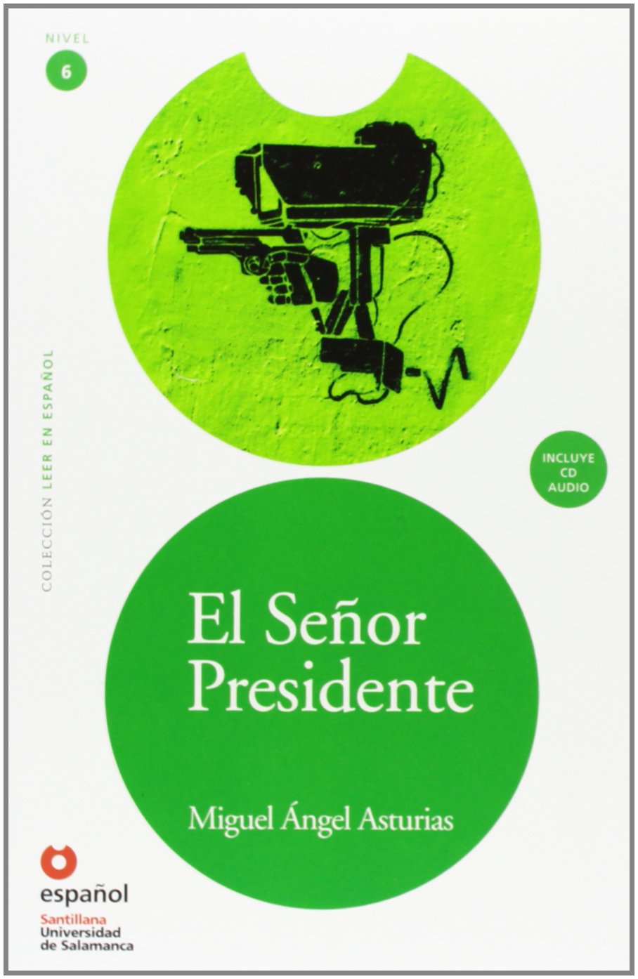 El Senor Presidente (Ed11+cd) [The President (Ed11]cd)] Study Guides