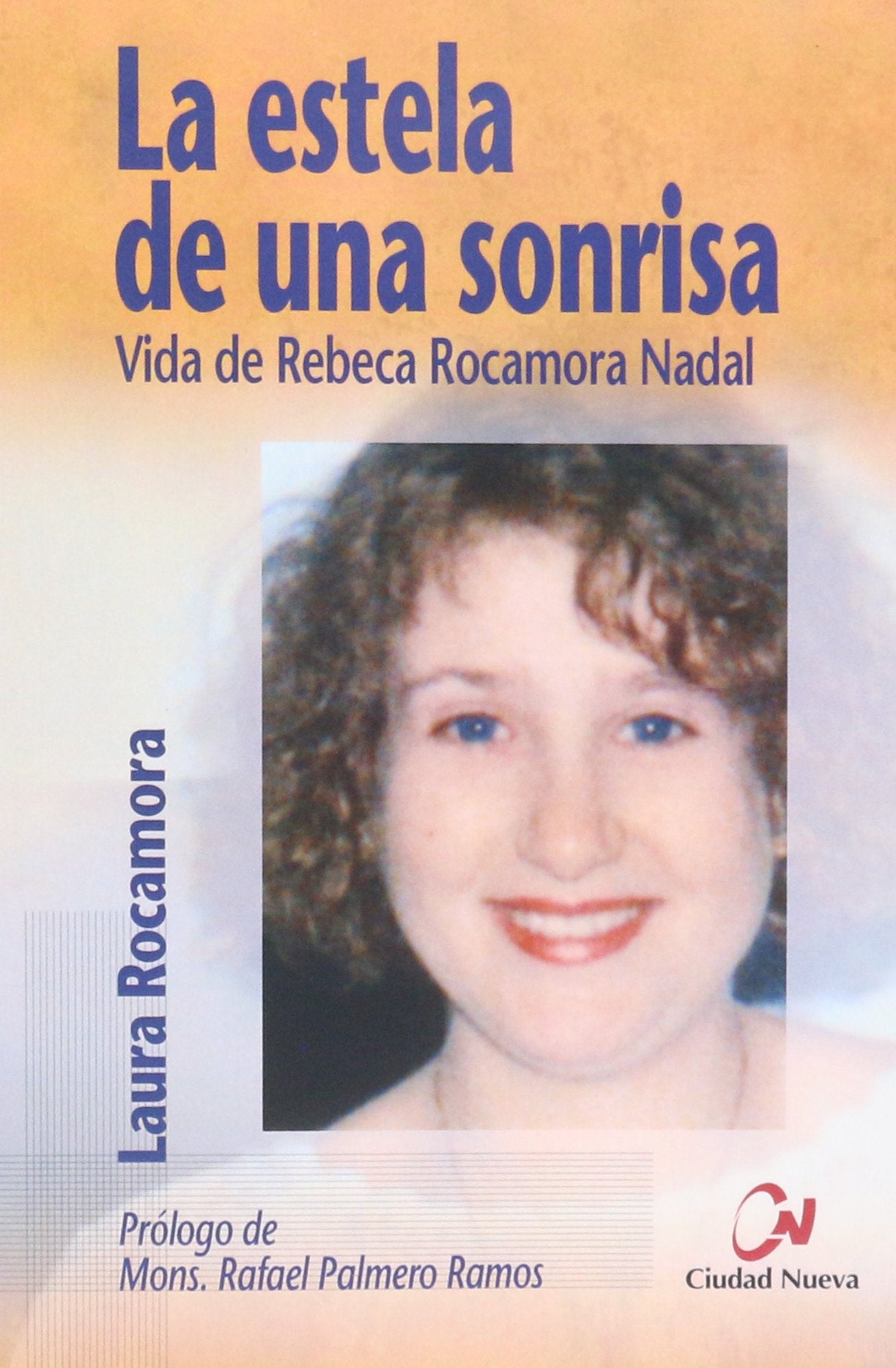 La estela de una sonrisa : vida de Rebeca Rocamora Nadal Novels & Short Stories