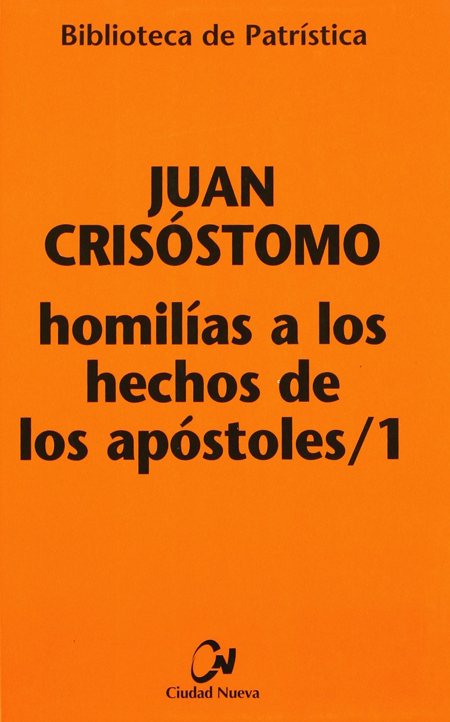 Homilías a los Hechos de los Apóstoles I book