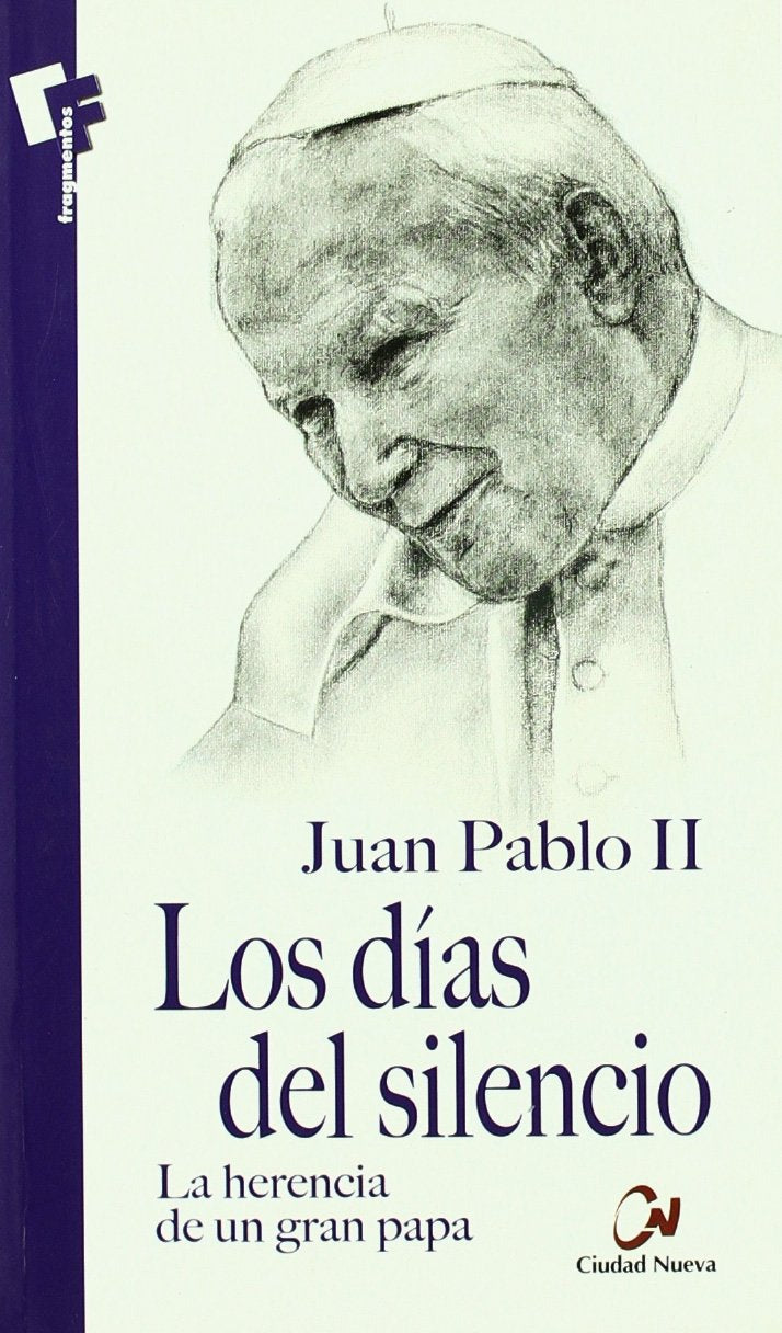 Juan Pablo II - Papa, S: Días del silencio : la herencia de Social Sciences