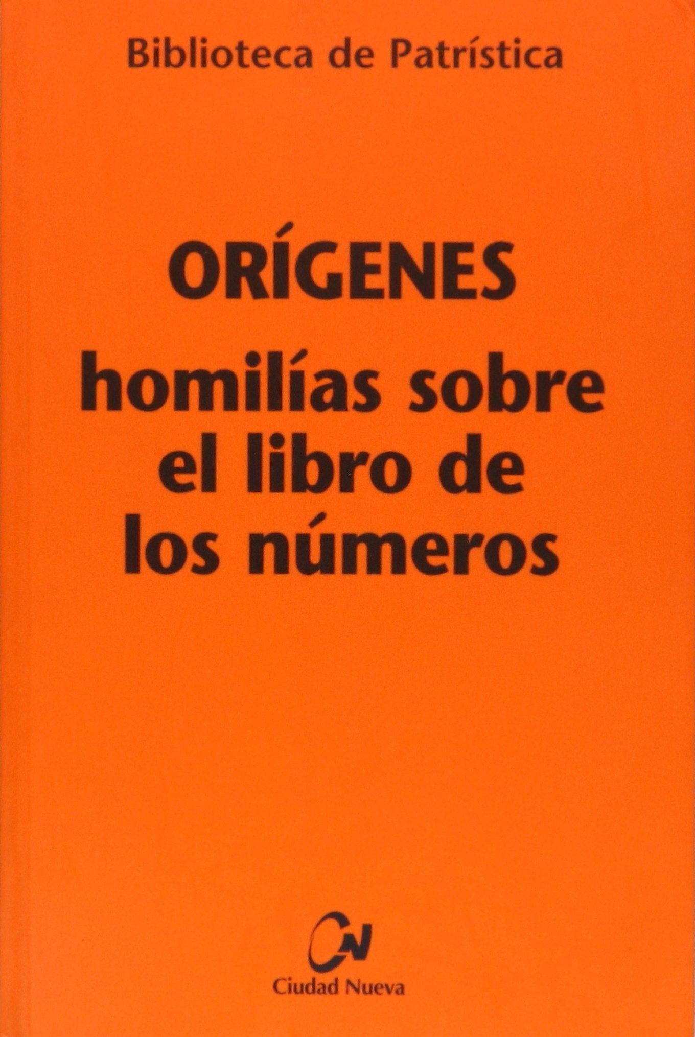 Homilías sobre el Libro de los Números (Biblioteca de Patrística, Band 87) Social Sciences