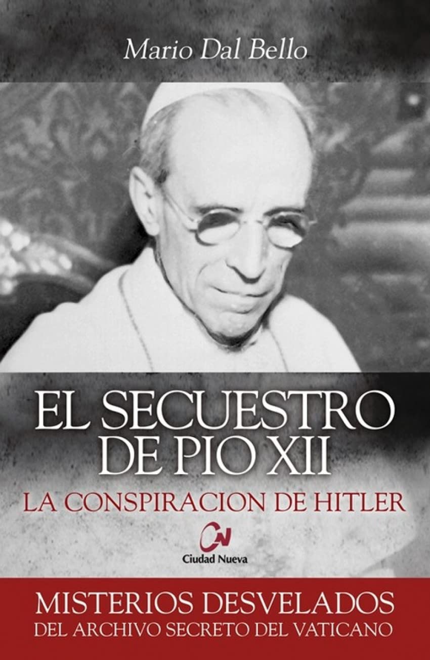 Secuestro de Pío XII, El: La conspiración de Hitler book