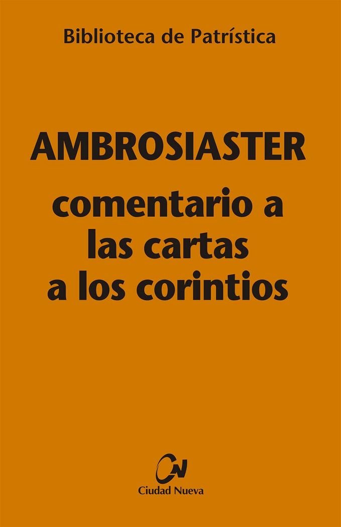 Comentario a las Cartas a los Corintios: 104 (Biblioteca de Patrística) book