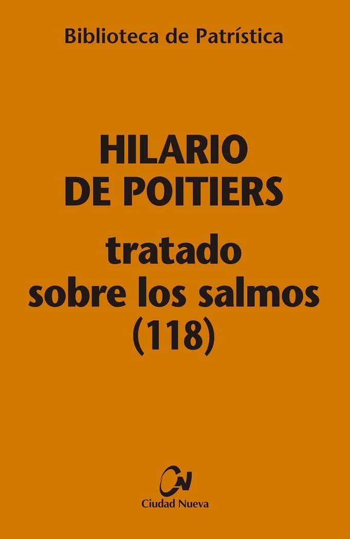 Tratado sobre los Salmos (118) (Biblioteca de Patrística, Band 113) Religion & Esotericism