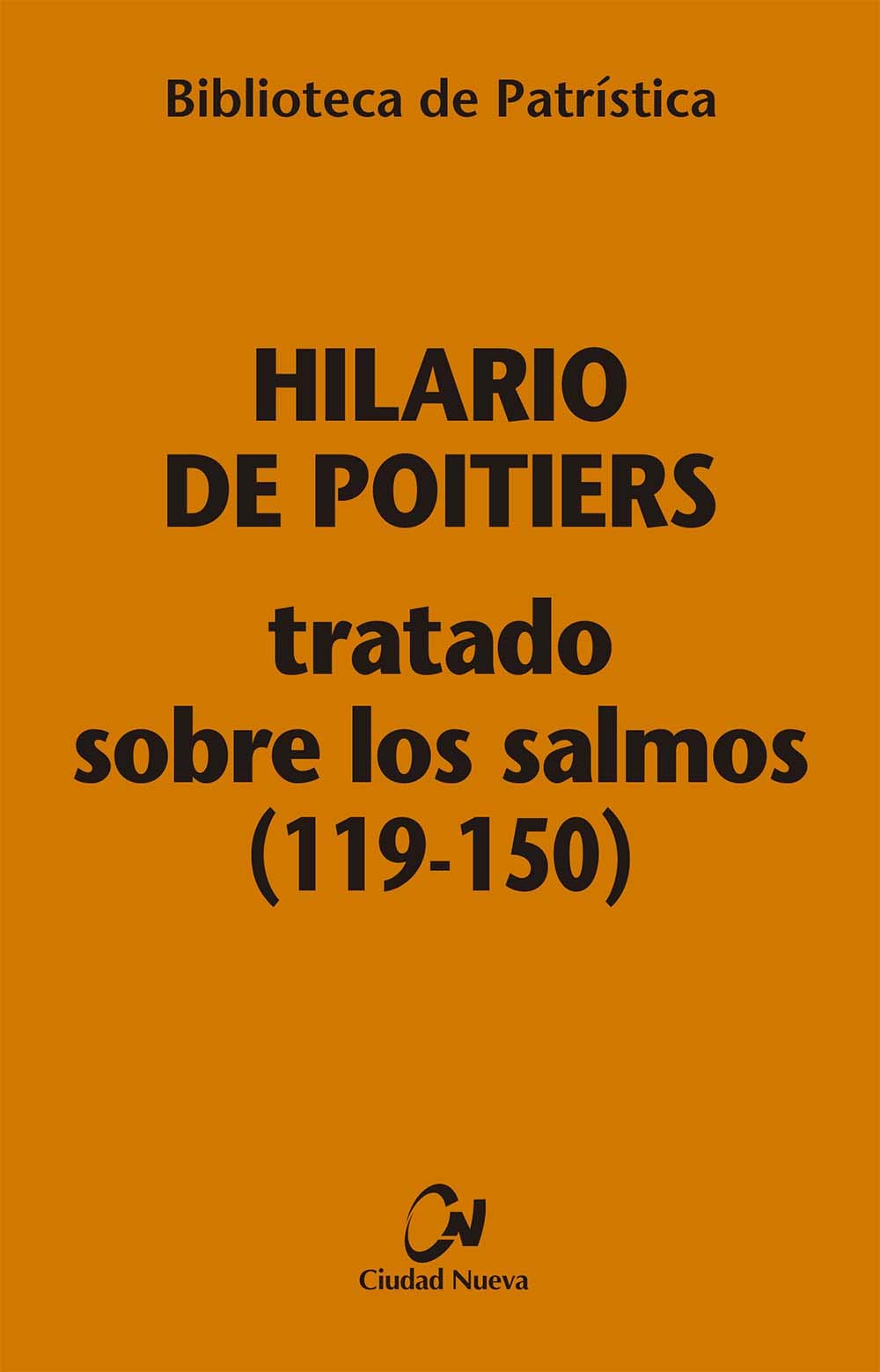 Tratado sobre los Salmos (119-150) (Biblioteca de Patrística, Band 114) Religion & Esotericism