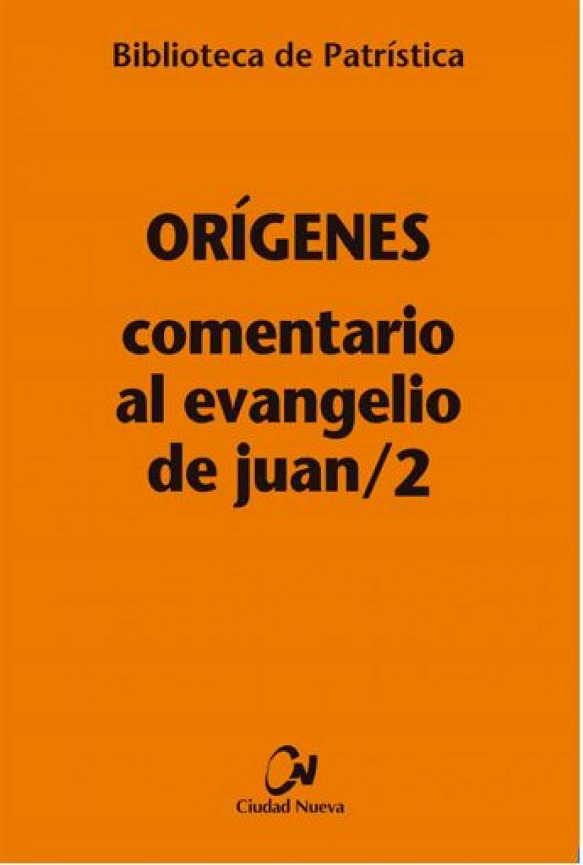 Comentario al Evangelio de Juan/2 (Biblioteca de Patrística, Band 116) Religion & Esotericism