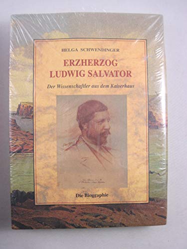 Erzherzog Ludwig Salvator -Der Wissenschftler aus dem Kaiserhaus Books