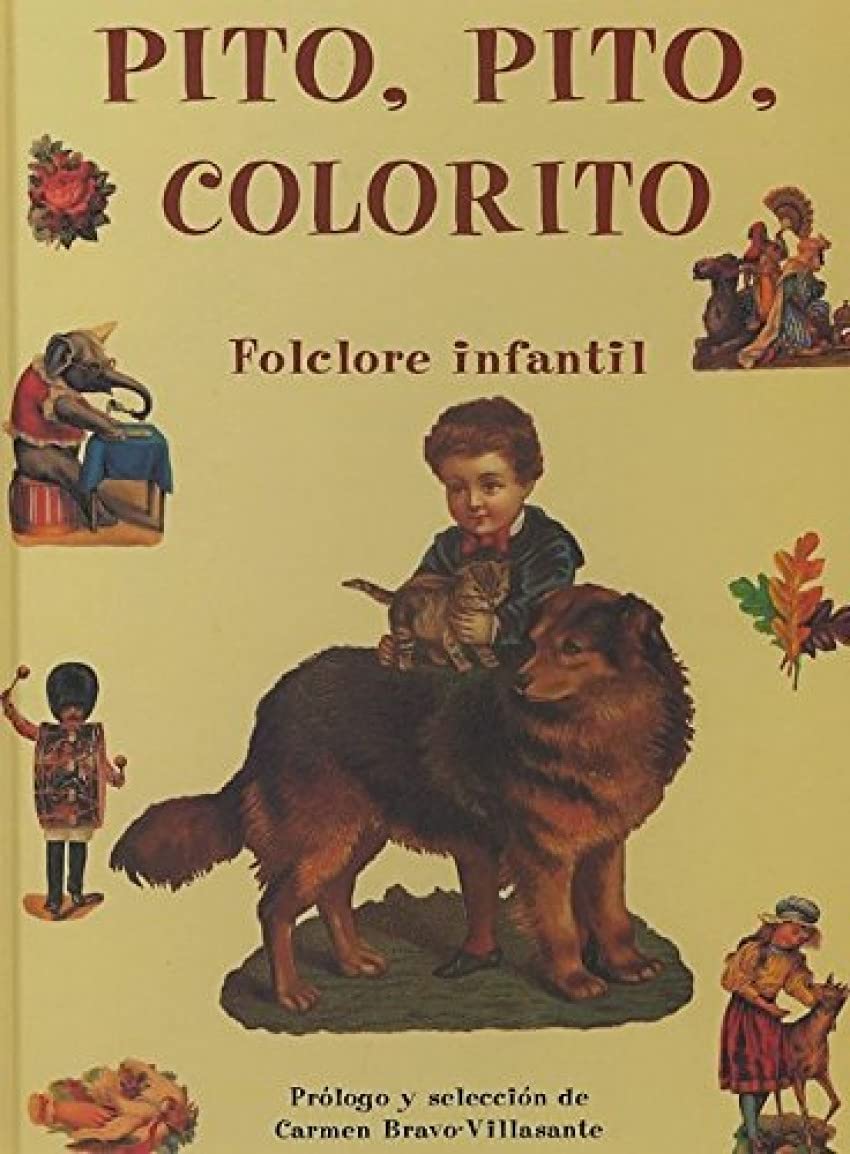 PITO PITO COLORITO. FOLCLORE INFANTIL Learning & Reference