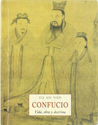 Confucio : vida, obra y doctrina Philosophy