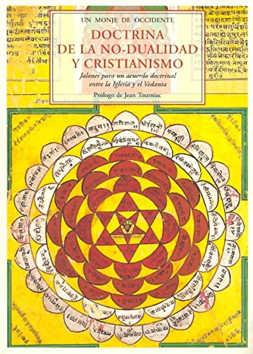Doctrina de la no-dualidad y cristianismo : jalones para un acuerdo doctrinal entre la Iglesia y el vedanta book