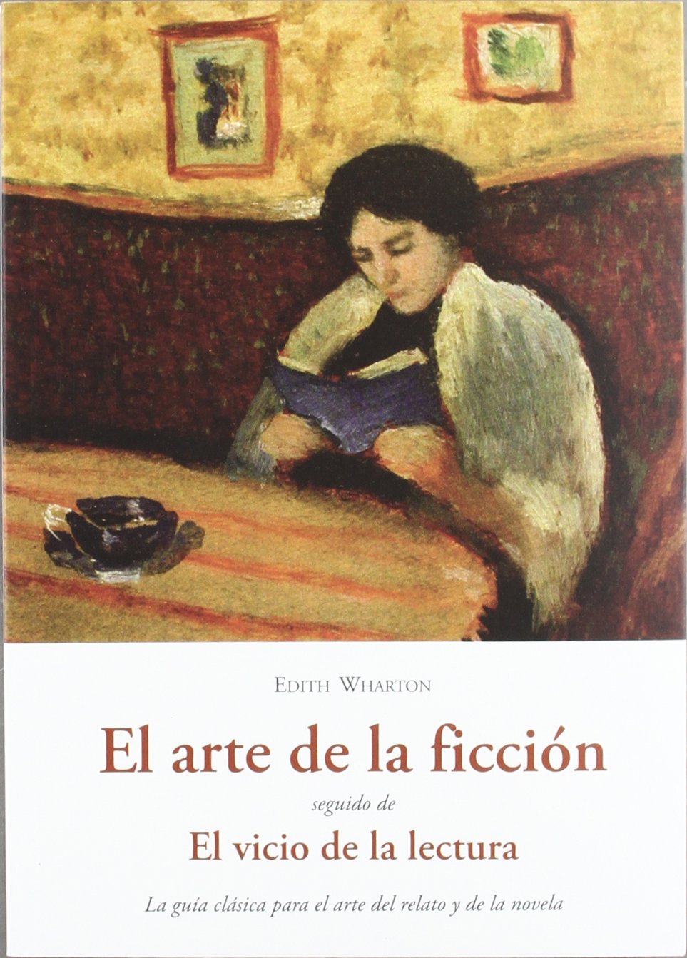 ARTE DE LA FICCION SEGUIDO DE EL VICIO DE LA LECTURA book