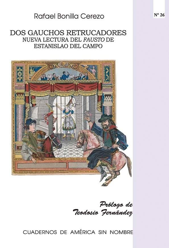 DOS Gauchos Retrucadores: Nueva Lectura del Fausto de Estanislao del Campo book