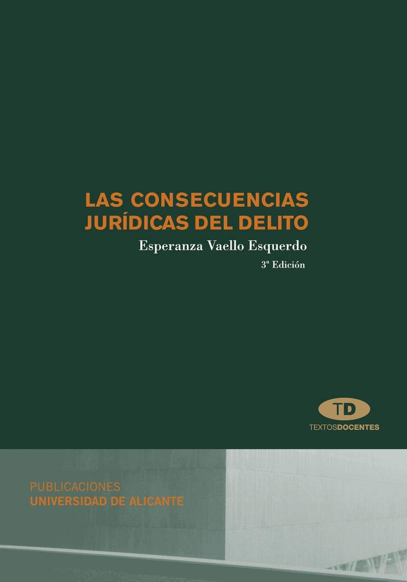 Las consecuencias jurídicas del delito: 3ª edición book