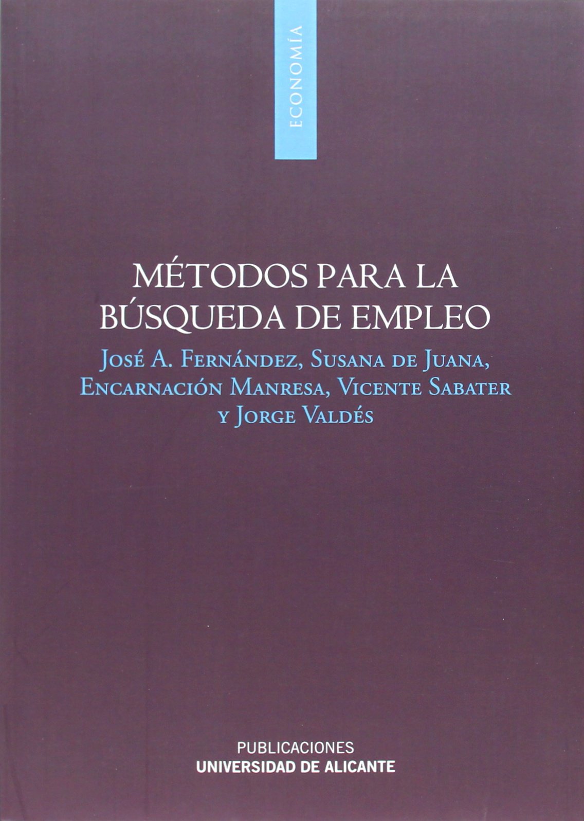 Métodos para la búsqueda de empleo (Monografías) Business, Finance & Career