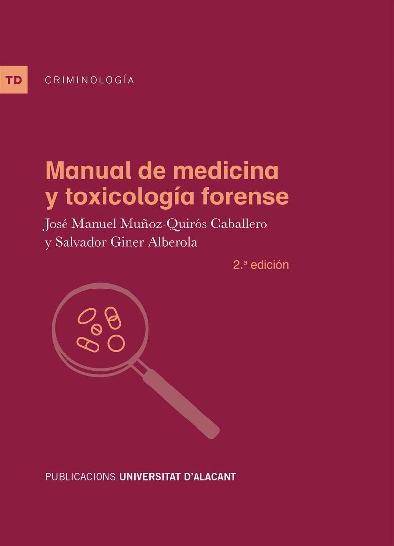 Manual de medicina y toxicología forense: 2.ª edición book