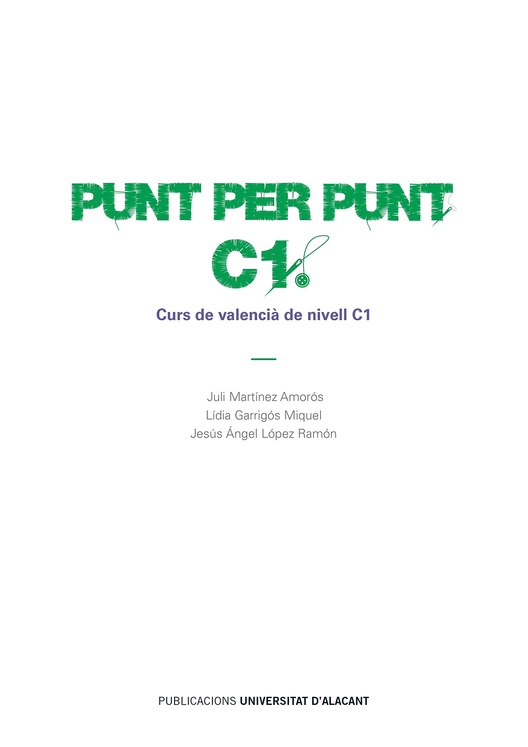 Punt per punt. C1: Curs de valencià de nivell C1 book