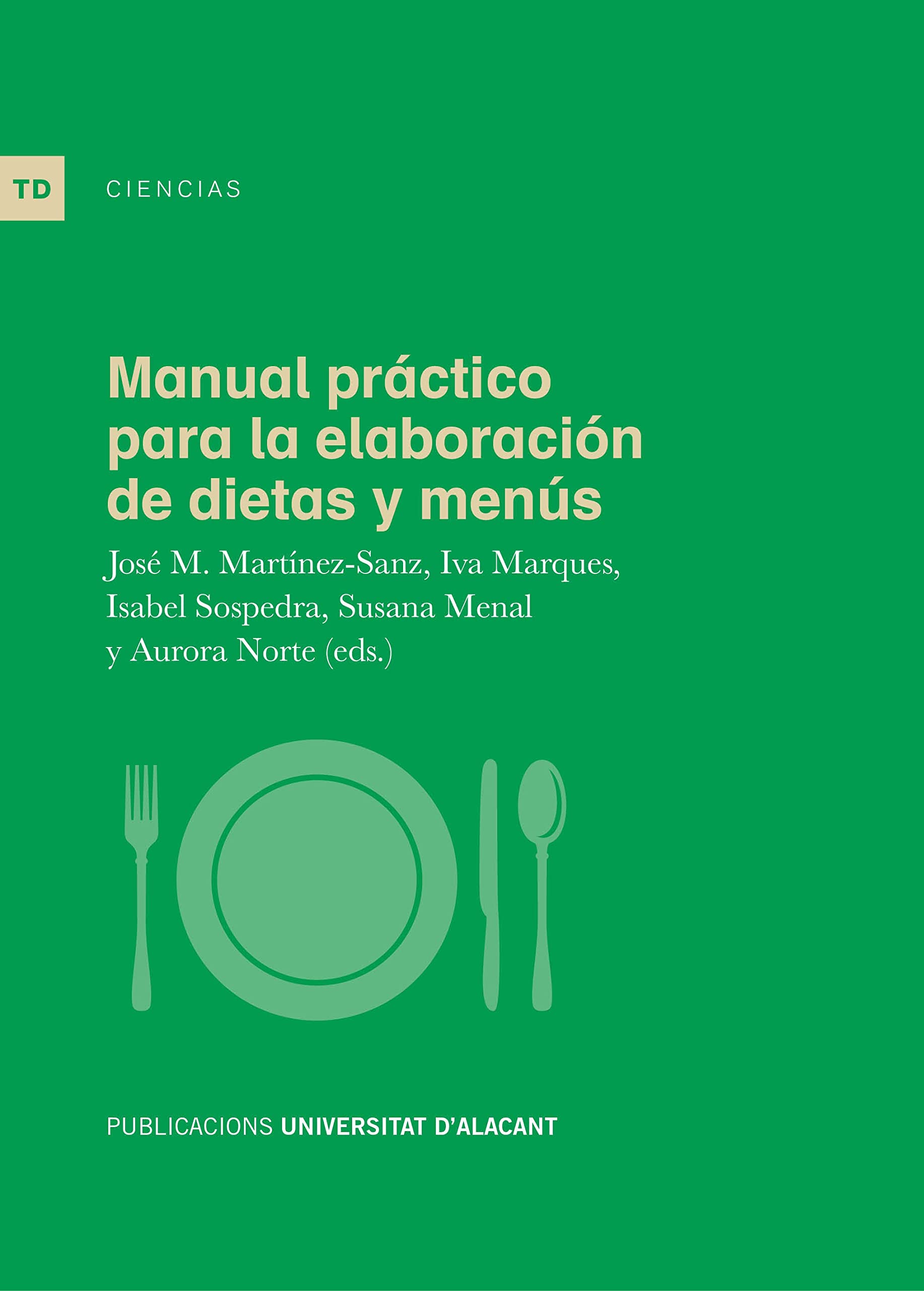 Manual práctico para la elaboración de dietas y menús book
