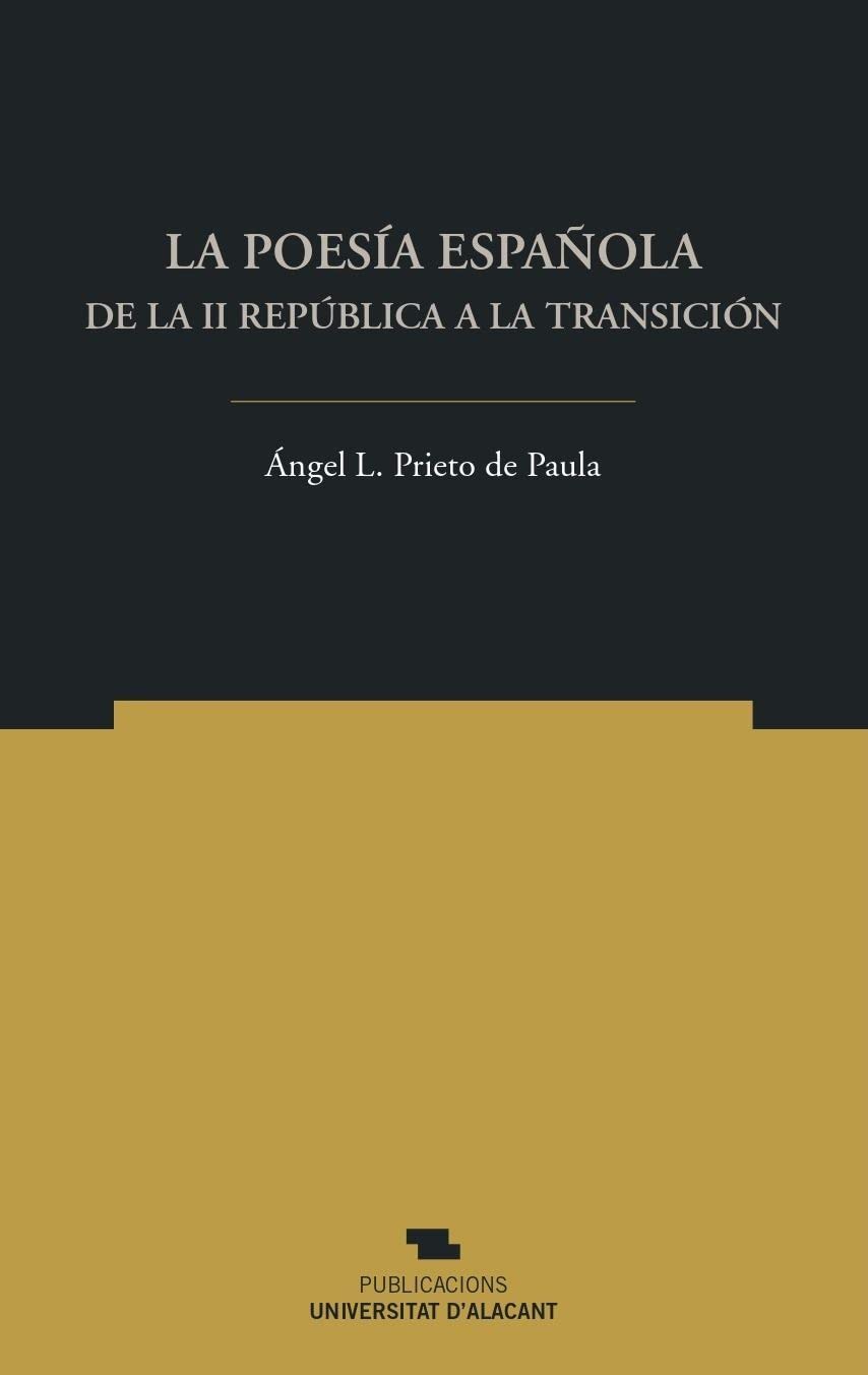 La poesía española de la II República a la Transición (Norte Crítico, Band 39) Contemporary literature