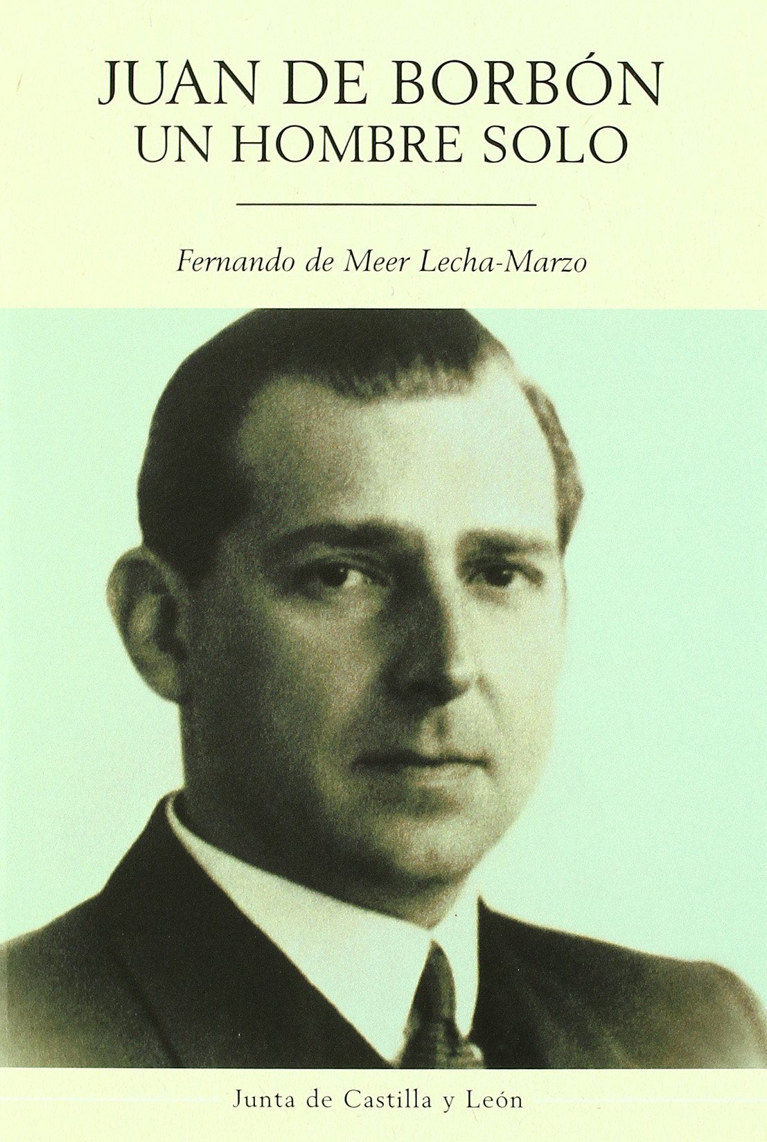 Juan de Borbón, un hombre solo (1941-1948) book