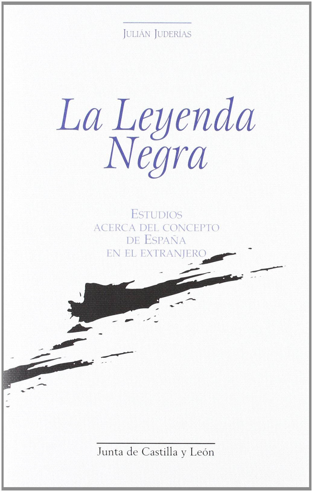 La leyenda negra : estudios acerca del concepto de España en el extranjero Fairy Tales & Legends
