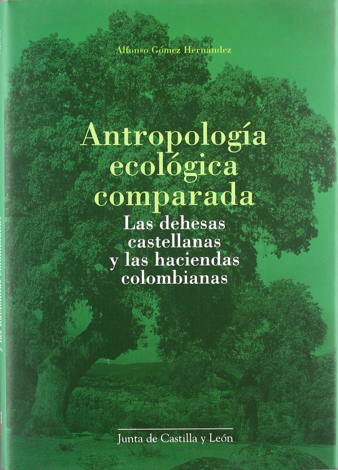Gómez Hernández, A: Antropología ecológica comparada : las d Social Sciences