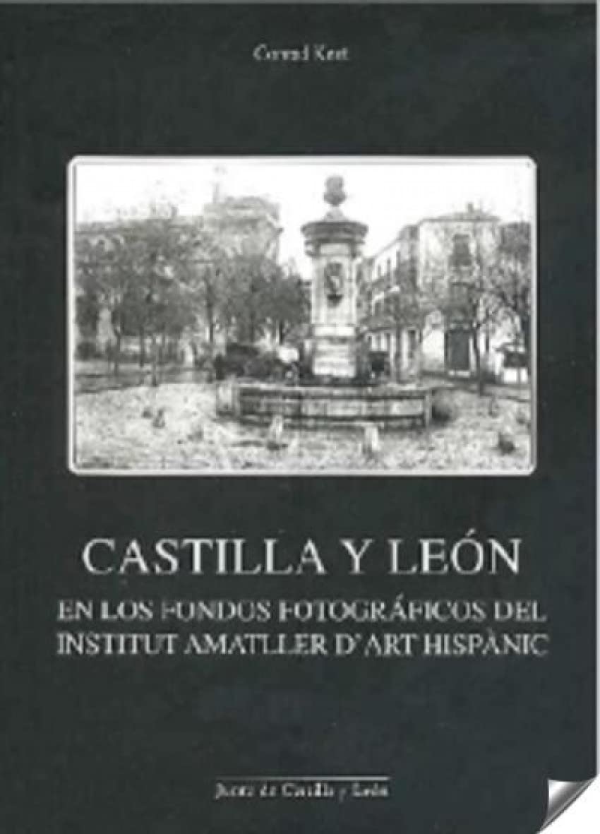 Castilla y León en los fondos fotográficos del Institut Amatller d'Art Hispànic book