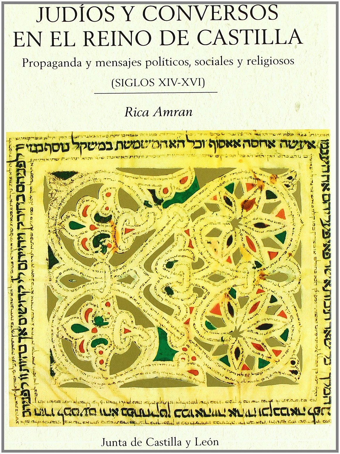 Amrán Cohén, R: Judíos y conversos en el reino de Castilla : Learning & Reference