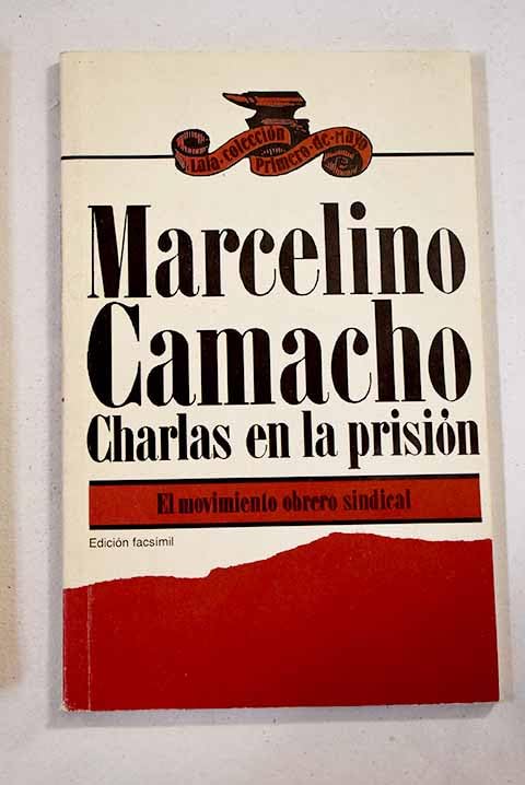 MARCELINO CAMACHO. CHARLAS EN LA PRISION Books