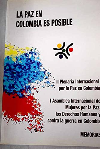 LA PAZ EN COLOMBIA ES POSIBLE Books
