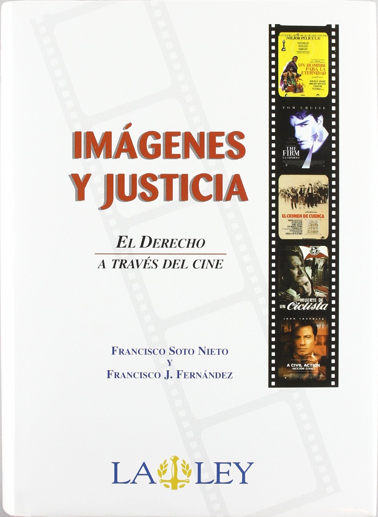 Imágenes y justicia: el derecho a través del cine book