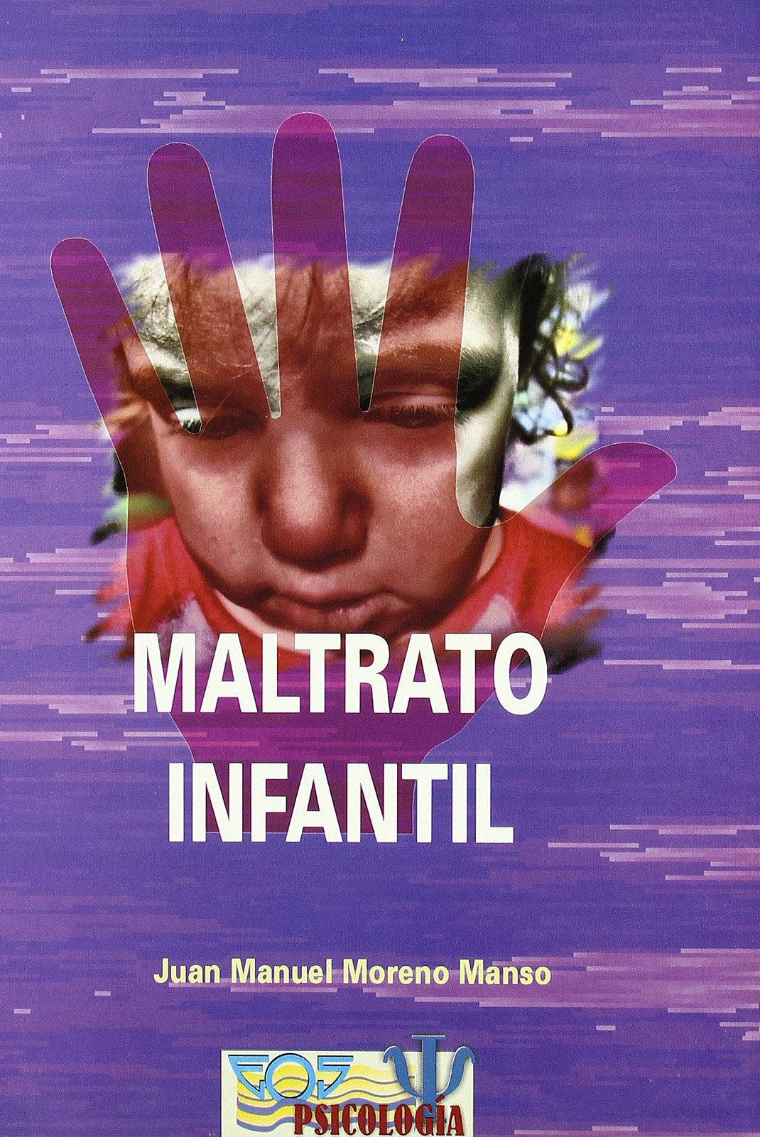 El Maltrato Infantil: Teoría e Investigación book