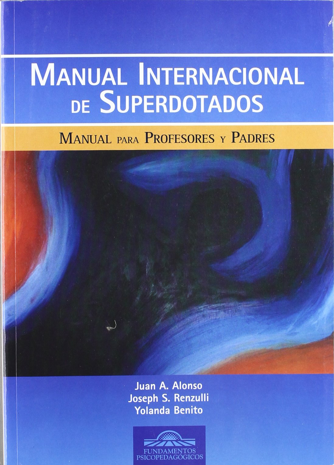 Manual Internacional de Superdotados: Manual para Profesores y Padres book