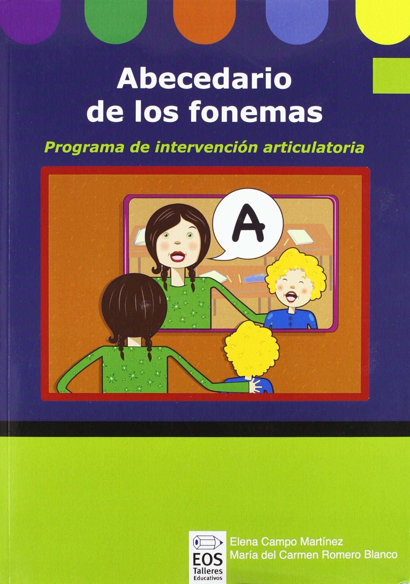 Abecedario de los Fonemas (Libro): Programa de Intervención Articulatoria book