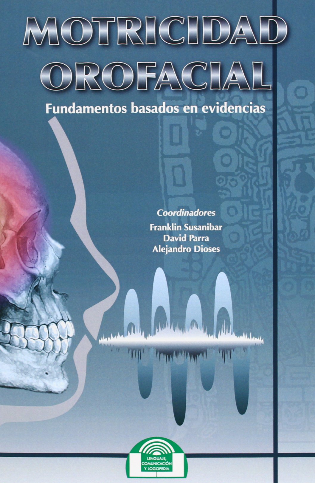 Motricidad Orofacial. Fundamentos basados en evidencias book