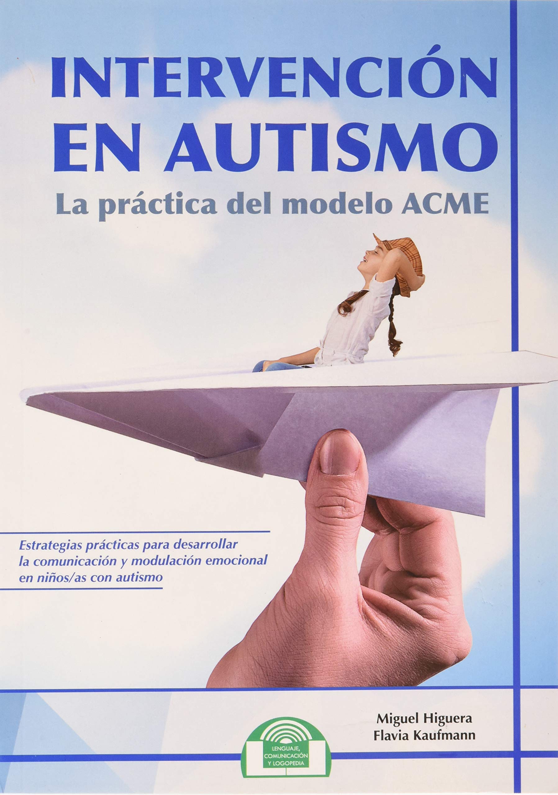 Intervención en Autismo. La práctica del modelo ACME book
