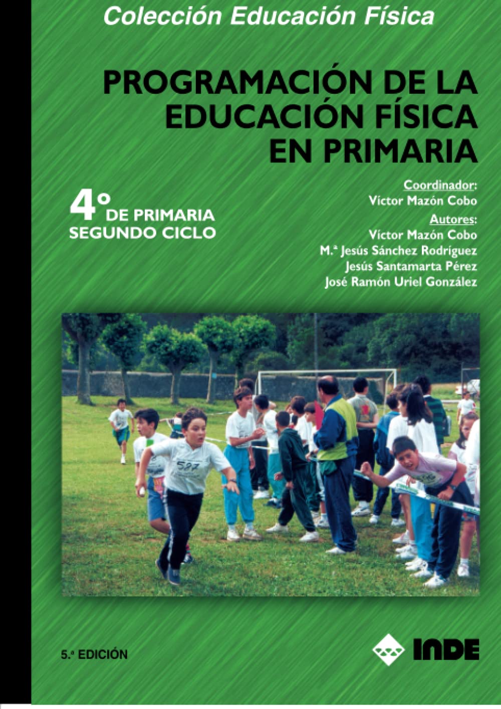 Programación de la Educación Física en Primaria. (Educación Física... Programación y diseño curricular en Primaria, Band 146) Education & Training