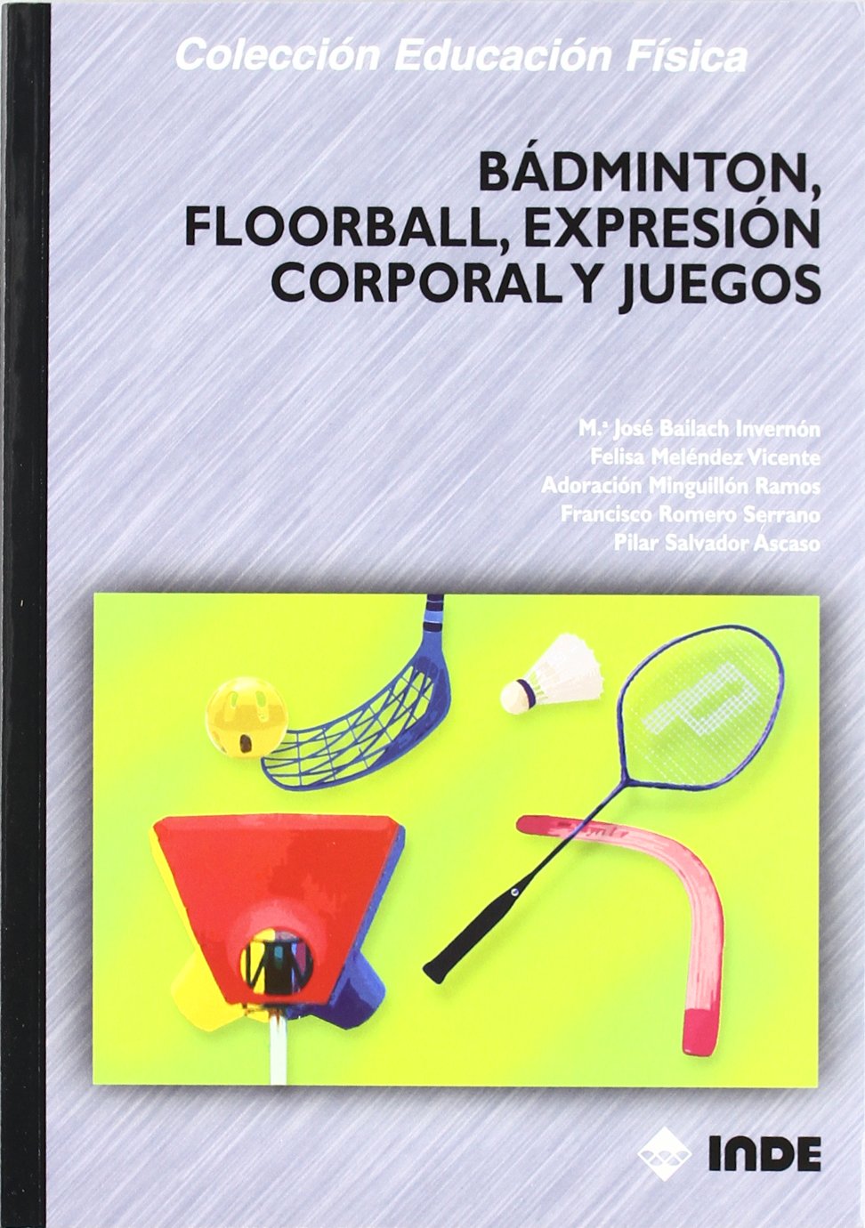 Bádminton, floorball, expresión corporal y juegos Leisure & Fun