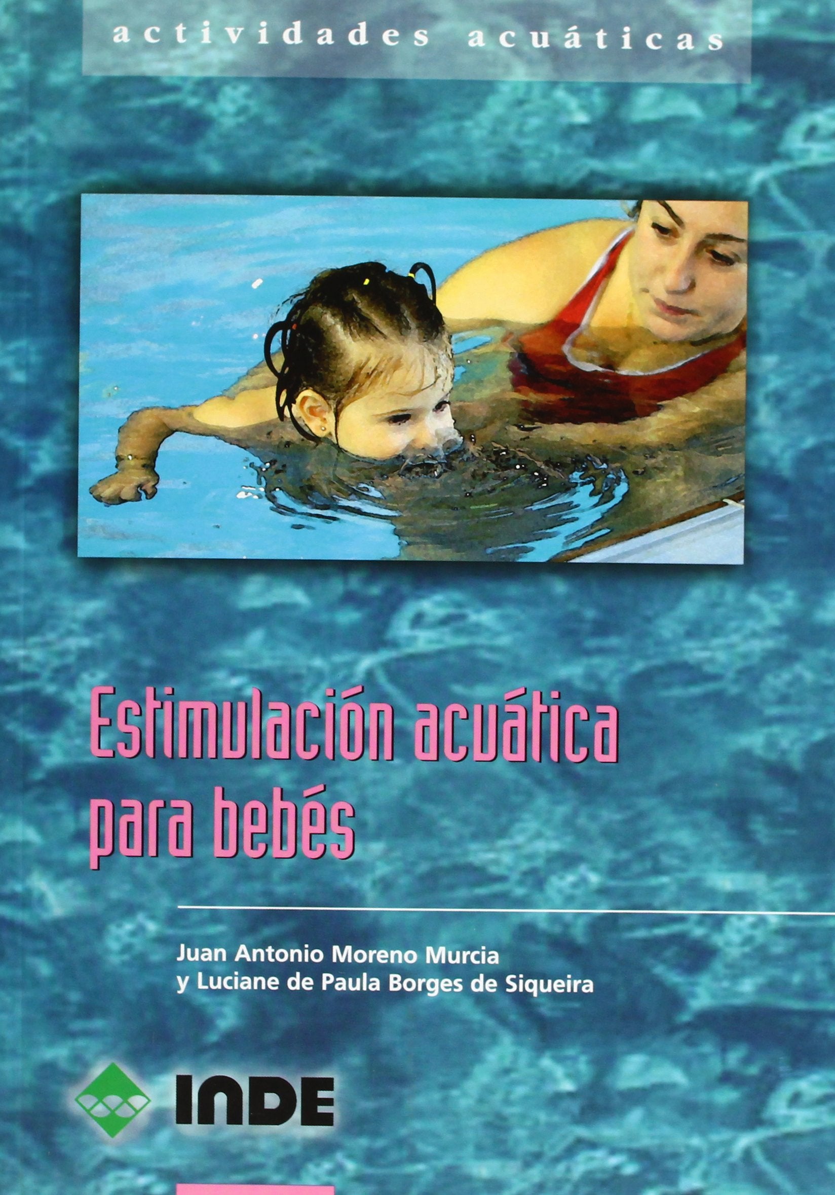 Paula Borges de Siqueira, L: Estimulación acuática para bebé book